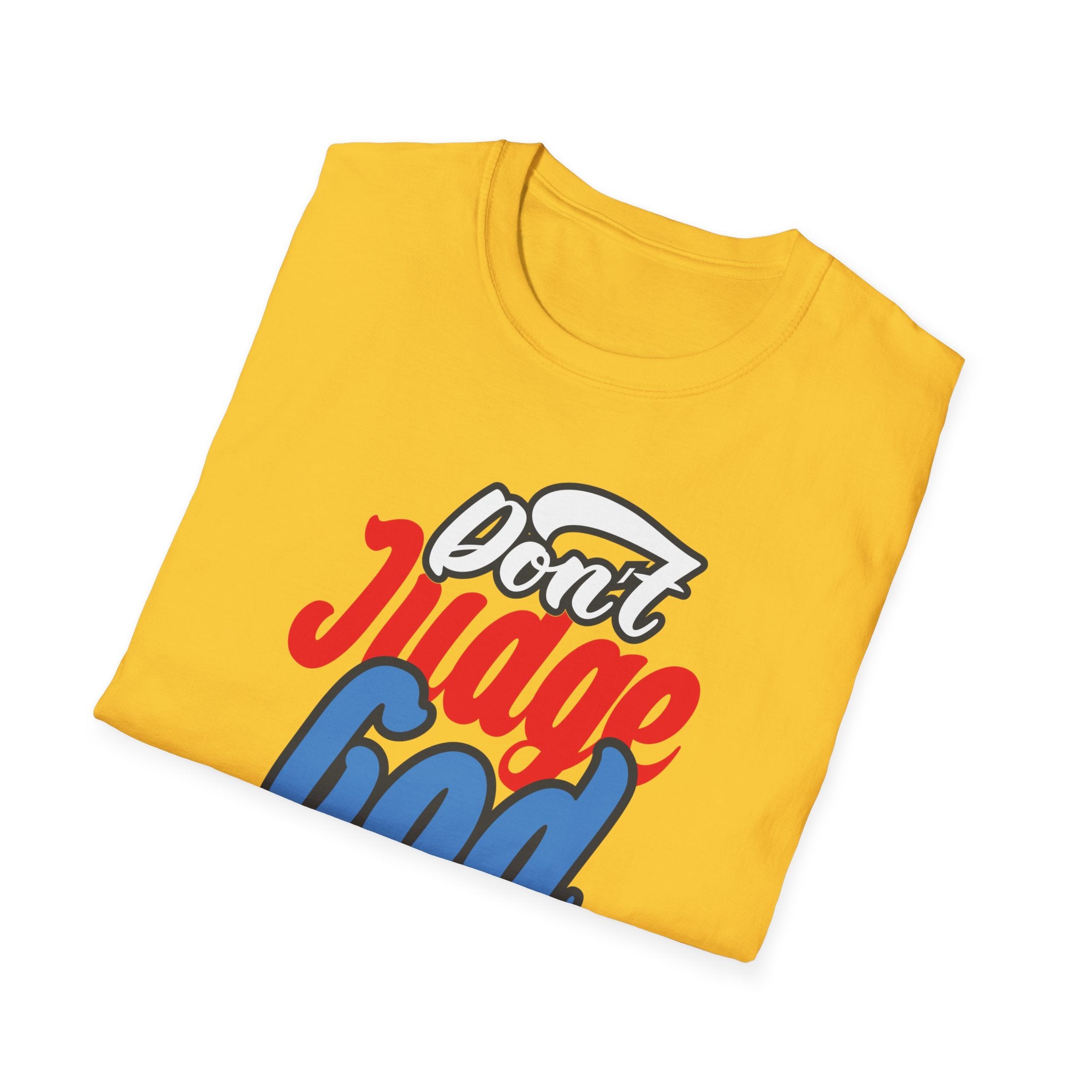Dont Judge GOD T