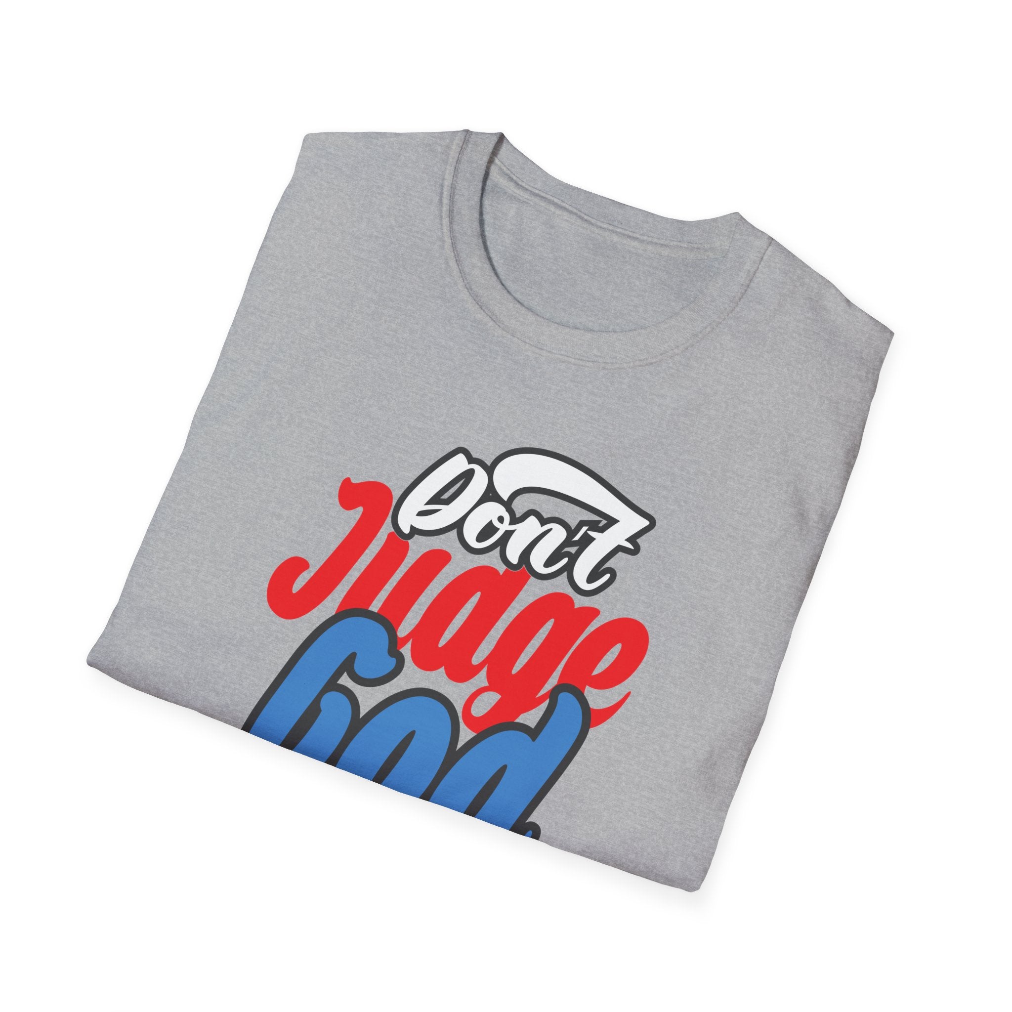 Dont Judge GOD T